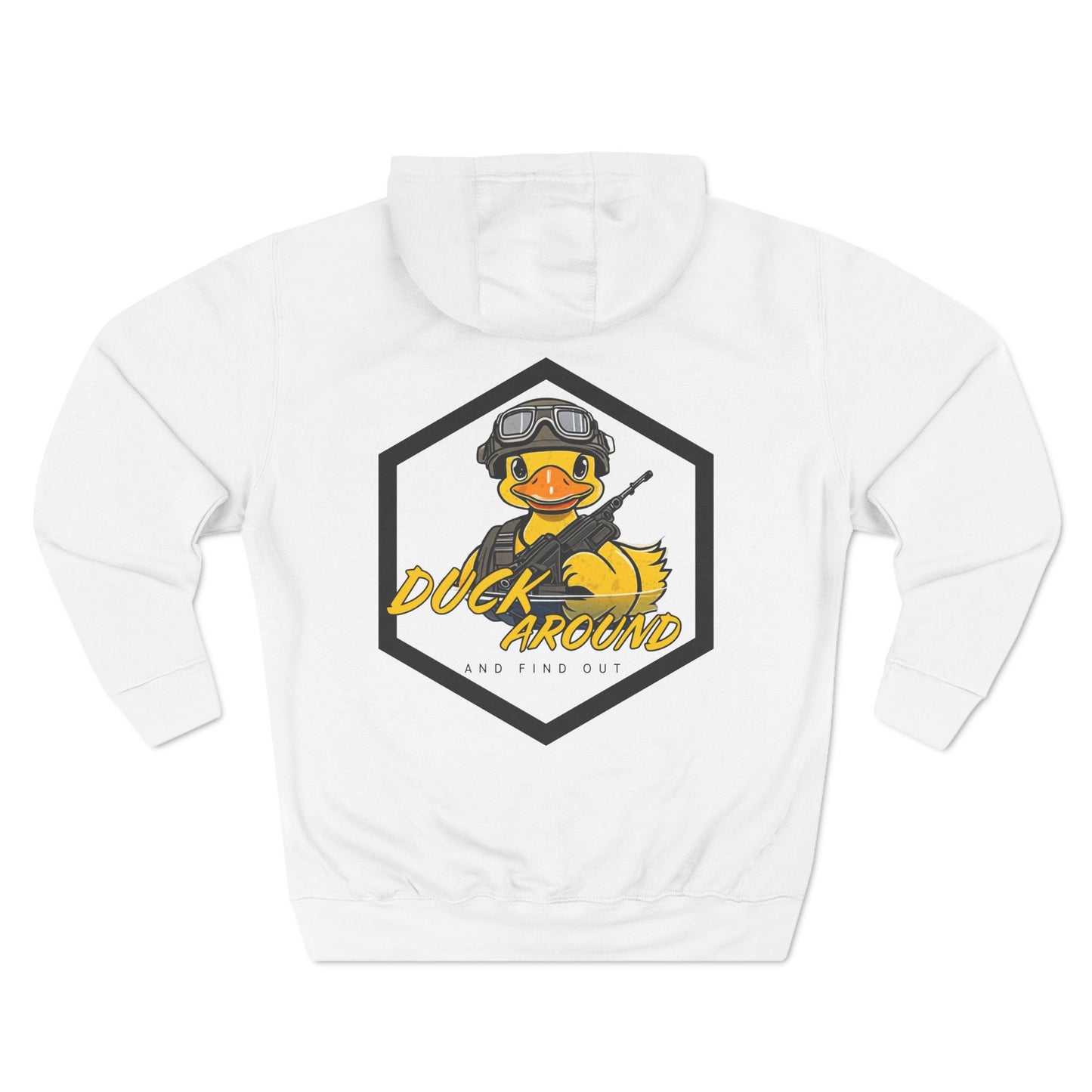 Duck Around and Find Out Three-Panel Hoodie
