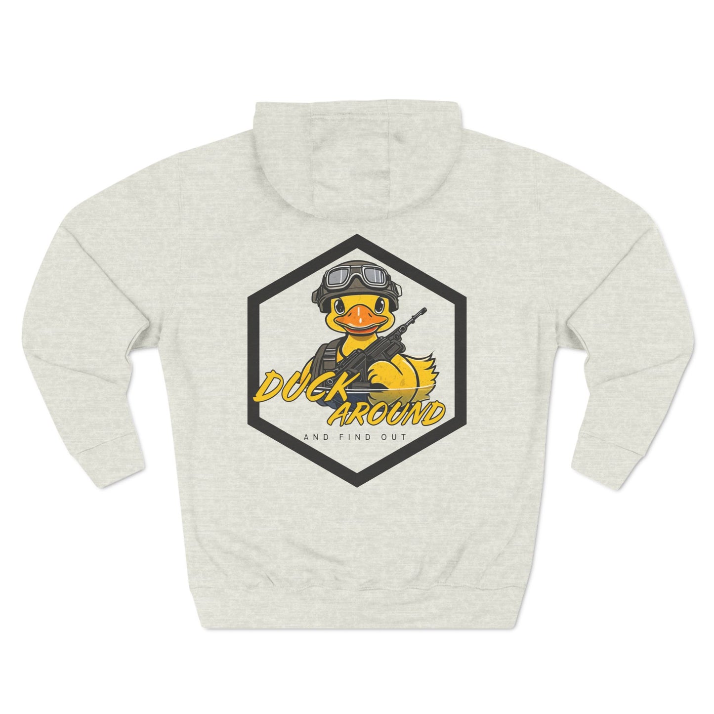 Duck Around and Find Out Three-Panel Hoodie