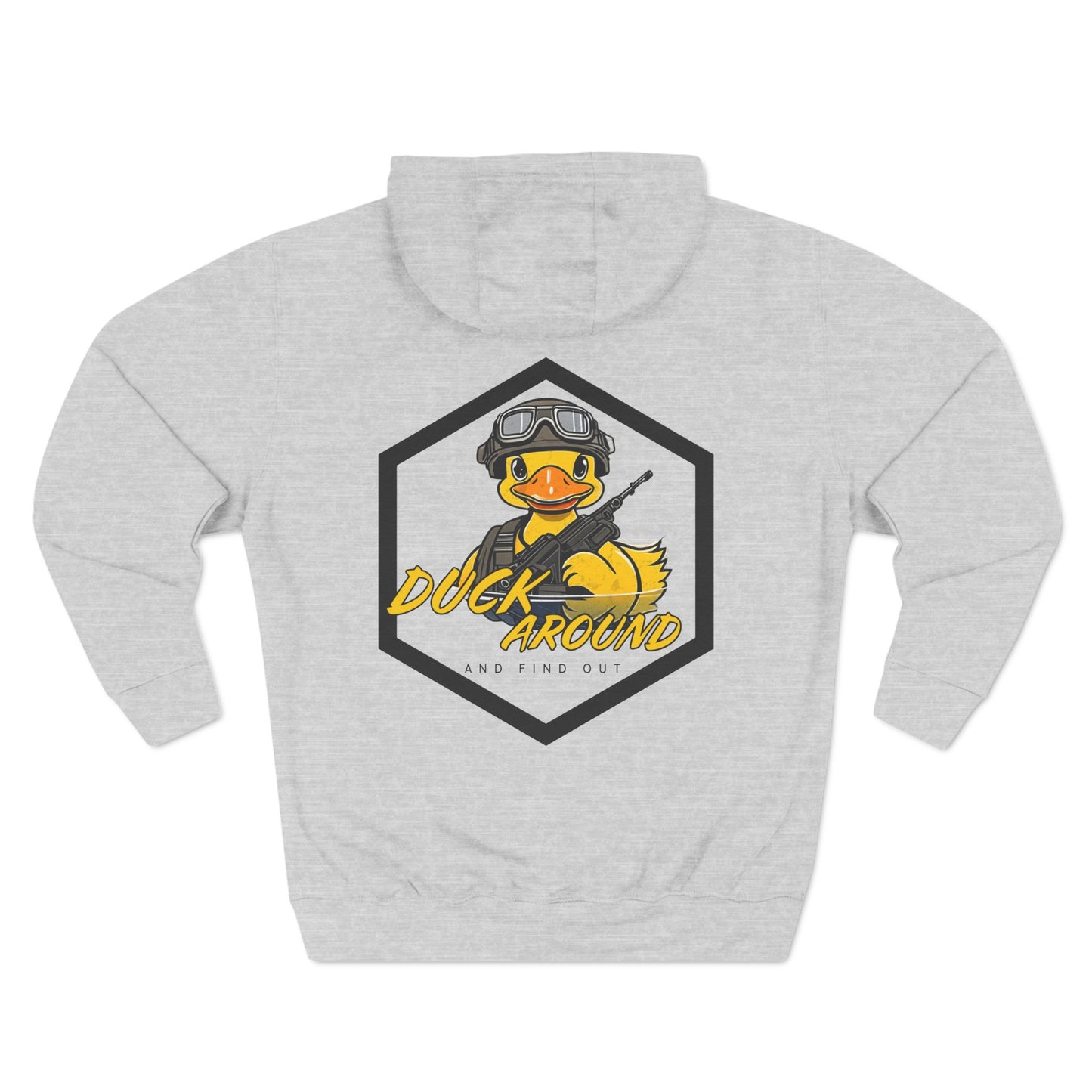 Duck Around and Find Out Three-Panel Hoodie